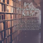 Membawa Cerita ke Dunia yang Lebih Luas melalui Jasa Terjemahan Novel